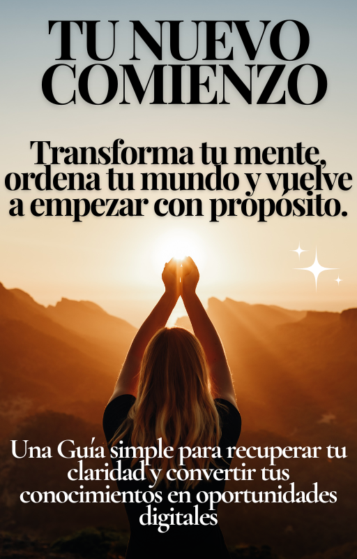 Tu Nuevo Comienzo – El Método Simple para Renacer